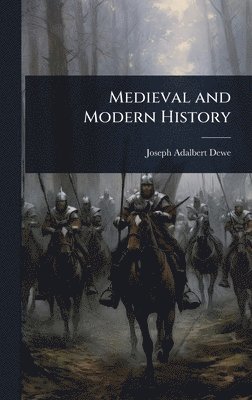 bokomslag Medieval and Modern History