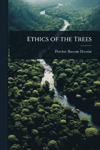 bokomslag Ethics of the Trees
