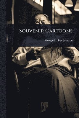 George H Ben Johnson, George H. Ben Johnson - Souvenir Cartoons, Häftad