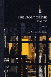 bokomslag The Story of the Paltz