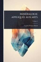 bokomslag MinÃ(c)ralogie appliquÃ(c)e aux arts