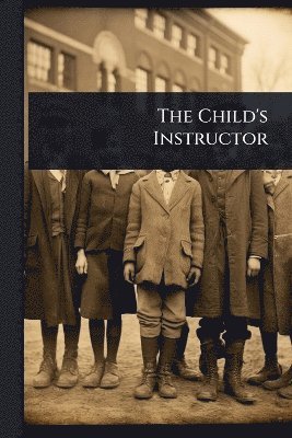 bokomslag Child's Instructor