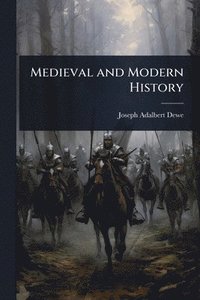 bokomslag Medieval and Modern History