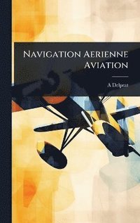 bokomslag Navigation Aerienne Aviation