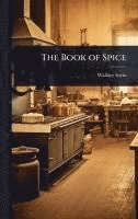 bokomslag The Book of Spice