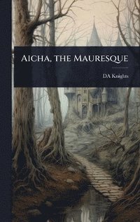 bokomslag Aicha, the Mauresque