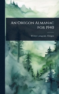 bokomslag Oregon Almanac for 1940