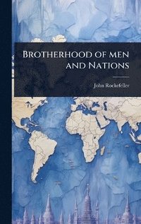 bokomslag Brotherhood of men and Nations
