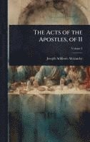 bokomslag The Acts of the Apostles, of II