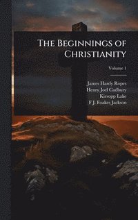 bokomslag The Beginnings of Christianity