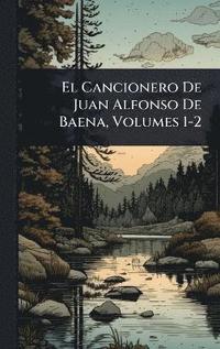 bokomslag Cancionero De Juan Alfonso De Baena, Volumes 1-2