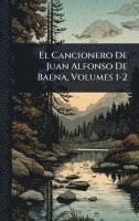 bokomslag El Cancionero De Juan Alfonso De Baena, Volumes 1-2