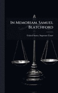 bokomslag In Memoriam. Samuel Blatchford