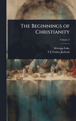 bokomslag The Beginnings of Christianity