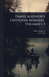 bokomslag Dante Alighieri's Göttliche Komödie, Volumes 1-3