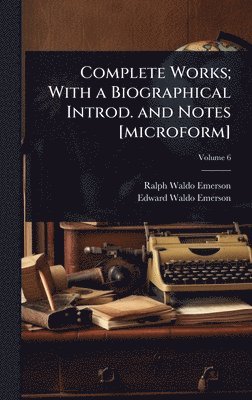 bokomslag Complete Works; With a Biographical Introd. and Notes [microform]