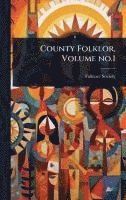 bokomslag County Folklor, Volume no.1