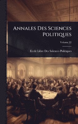 bokomslag Annales Des Sciences Politiques