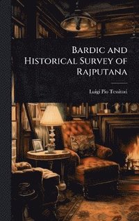 bokomslag Bardic and Historical Survey of Rajputana