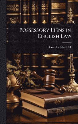 bokomslag Possessory Liens in English Law