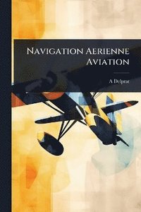 bokomslag Navigation Aerienne Aviation
