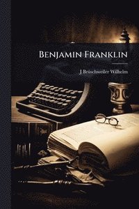 bokomslag Benjamin Franklin