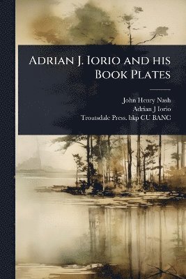 Adrian J. Iorio and his Book Plates