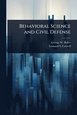 bokomslag Behavioral Science and Civil Defense
