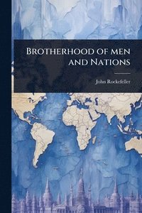 bokomslag Brotherhood of men and Nations