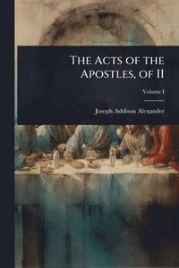 bokomslag The Acts of the Apostles, of II