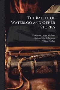 bokomslag Battle of Waterloo and Other Stories