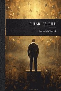 bokomslag Charles Gill