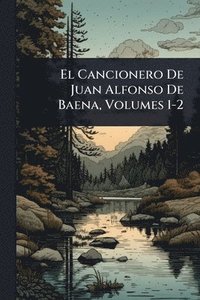 bokomslag El Cancionero De Juan Alfonso De Baena, Volumes 1-2