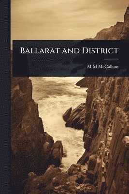 bokomslag Ballarat and District
