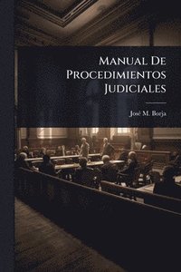 bokomslag Manual De Procedimientos Judiciales