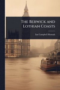 bokomslag Berwick and Lothian Coasts