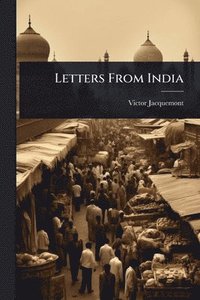 bokomslag Letters From India