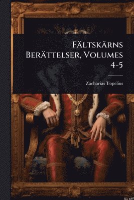 bokomslag Fältskärns Berättelser, Volumes 4-5