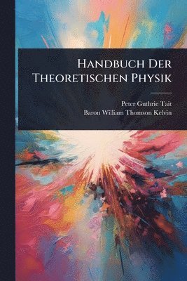 Handbuch Der Theoretischen Physik