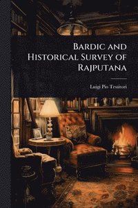 bokomslag Bardic and Historical Survey of Rajputana