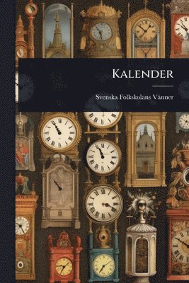 Svenska Folkskolans Vänner, Svenska Folkskolans VÃ¤nner - Kalender, Häftad