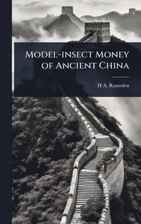 bokomslag Model-insect Money of Ancient China