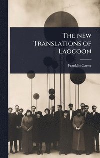 bokomslag new Translations of Laocoon