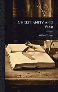 bokomslag Christianity and War