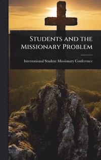 bokomslag Students and the Missionary Problem
