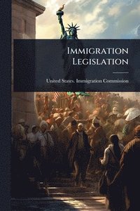 bokomslag Immigration Legislation