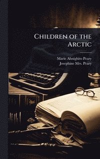 bokomslag Children of the Arctic