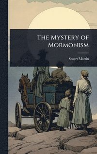 bokomslag Mystery of Mormonism