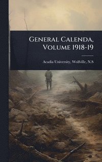 bokomslag General Calenda, Volume 1918-19