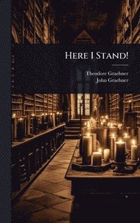 bokomslag Here I Stand!